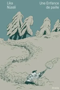 Une Enfance de paille, Lika Nüssli