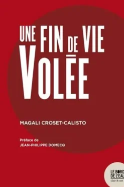 Une fin de vie volée, Magali Croset-Calisto
