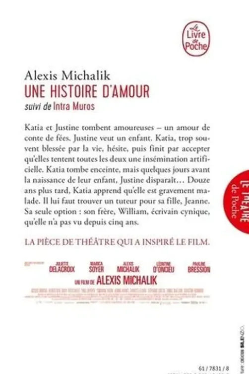Une histoire d'amour. Suivi de Intra Muros, Alexis Michalik