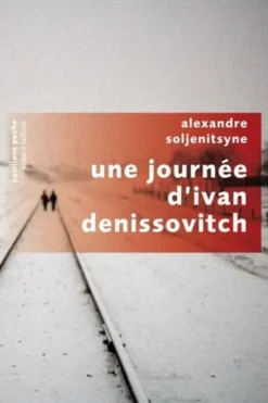 Une journée d'Ivan Denissovitch, Alexandre Soljenitsyne