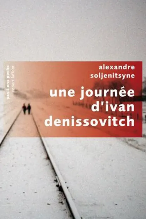 Une journée d'Ivan Denissovitch, Alexandre Soljenitsyne