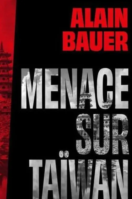 Une mission de l'agence Mozart Tome 2 : Menace sur Taïwan, Alain Bauer