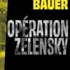 Une mission de l'agence Mozart Tome 1 : Opération Zelensky, Alain Bauer