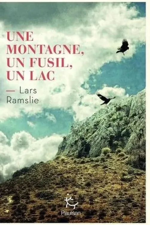 Une montagne, un fusil, un lac, Lars Ramslie