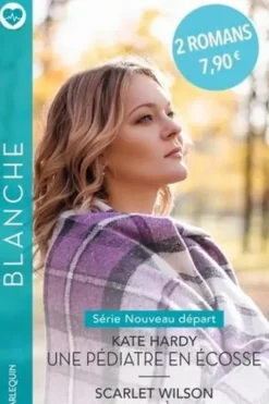 Une pédiatre en Ecosse ; Rencontre à Londres, Kate Hardy