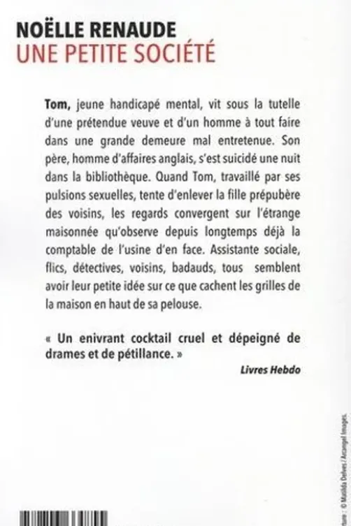 Une petite société, Noëlle Renaude