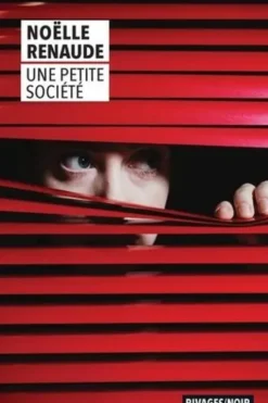 Une petite société, Noëlle Renaude