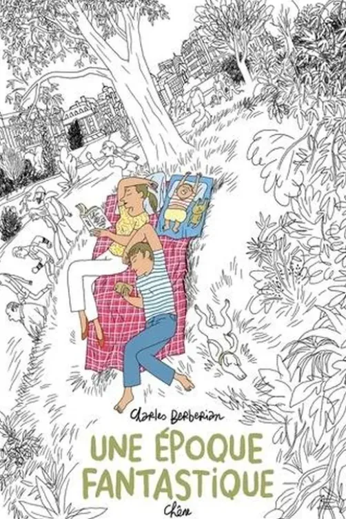 Une époque fantastique, Charles Berberian