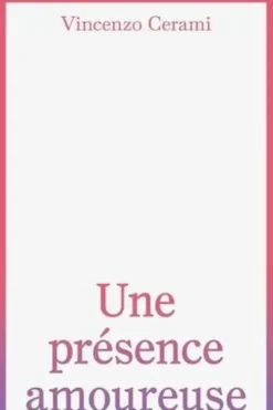Une présence amoureuse, Vincenzo Cerami
