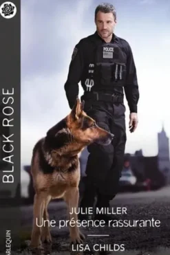 Une présence rassurante ; Seras-tu là pour moi ?, Julie Miller