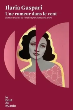 Une rumeur dans le vent, Ilaria Gaspari