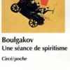 Une séance de spiritisme, Mikhaïl Boulgakov