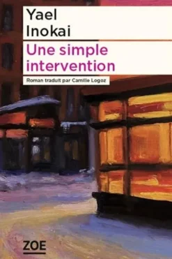 Une simple intervention, Yael Inokai