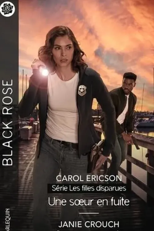 Une soeur en fuite ; Coeur en sursis, Carol Ericson
