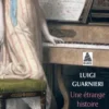 Une étrange histoire d'amour, Luigi Guarnieri