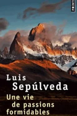 Une vie de passions formidables, Luis Sepulveda