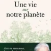 Une vie sur notre planète, David Attenborough