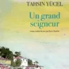 Un grand seigneur, Tahsin Yücel