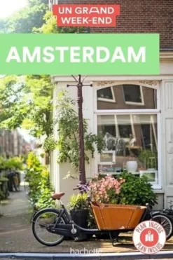 Un Grand Week-end à Amsterdam. Avec 1 Plan détachable, Marjolaine Koch