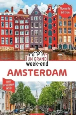 Un grand week-end à Amsterdam. Edition 2021. Avec 1 Plan détachable, Marjolaine Koch