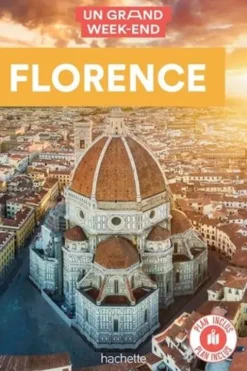 Un Grand Week-end à Florence. Avec 1 Plan détachable, Jean-Philippe Follet