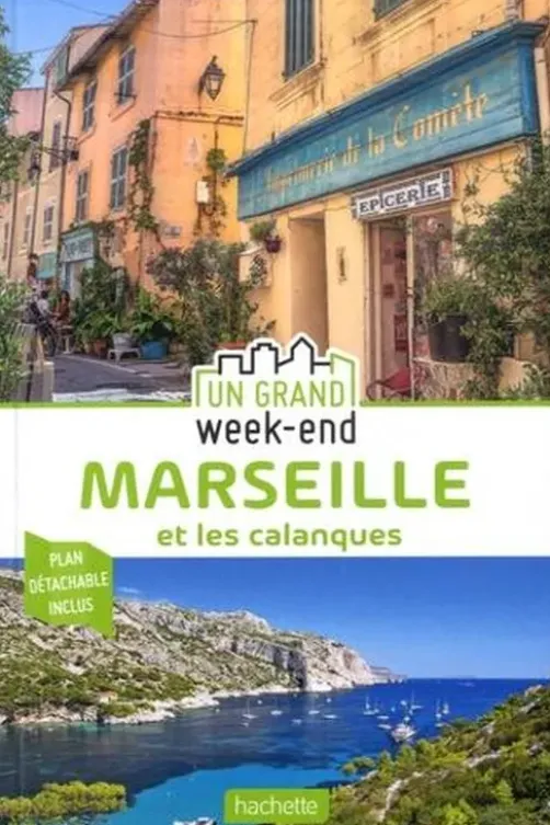 Un grand week-end à Marseille. Edition 2020. Avec 1 Plan détachable, Céline Bousquet