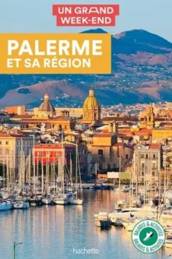 Un grand week-end à Palerme et sa région, Jean-Philippe Follet