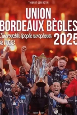 Union Bègles-Bordeaux. L'incroyable épopée de l'UBB, Thibaut Geffrotin