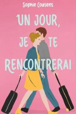 Un jour, je te rencontrerai, Sophie Cousens