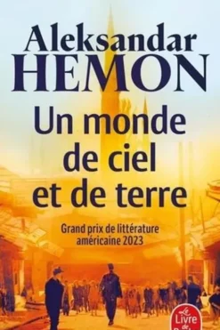 Un monde de ciel et de terre, Aleksandar Hemon