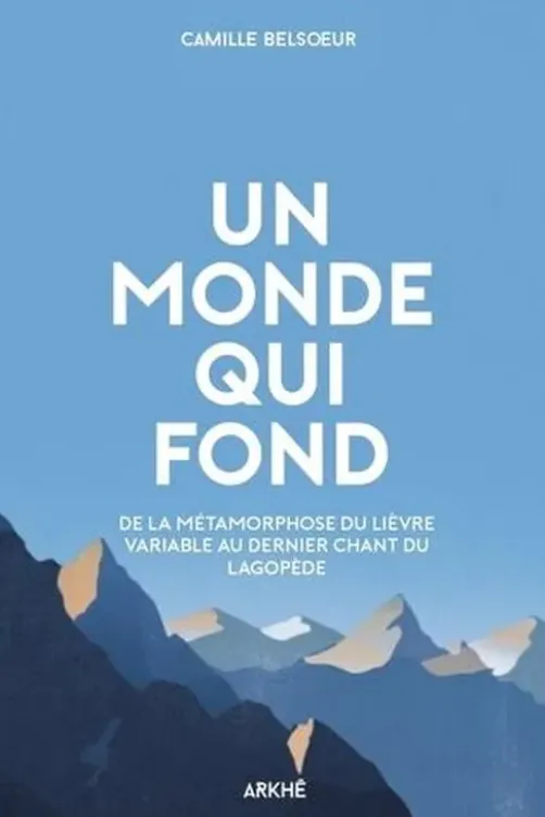 Un monde qui fond, Camille Belsoeur