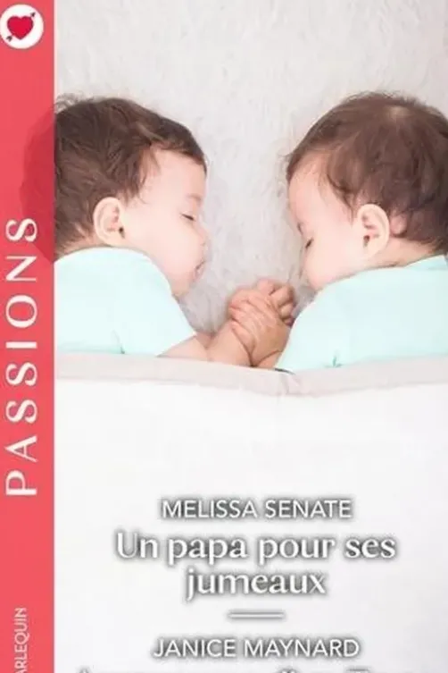 Un papa pour ses jumeaux ; Amoureuse d'un Texan, Melissa Senate