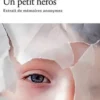 Un petit héros. Extrait de mémoires anonymes, Fédor Dostoïevski