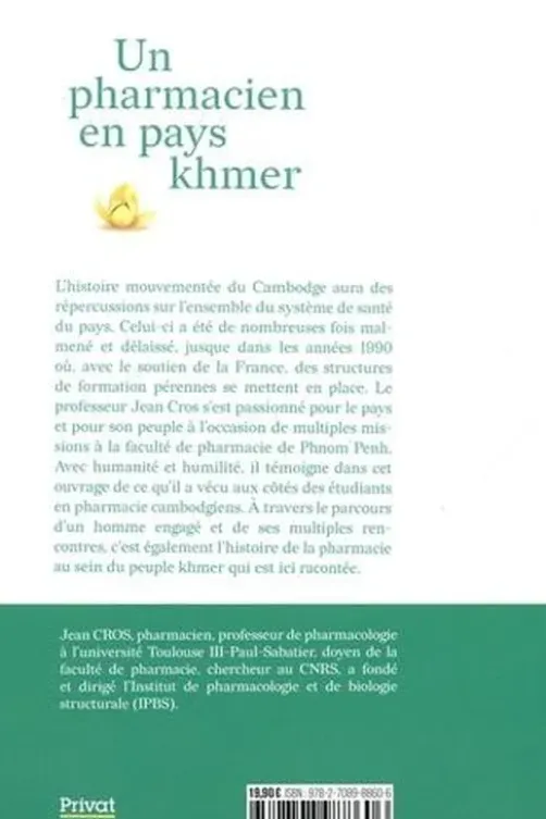 Un pharmacien en pays Khmer, Jean Cros