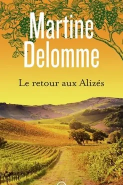 Un été d'ombre et de lumière Tome 2 : Le retour aux Alizés, Martine Delomme