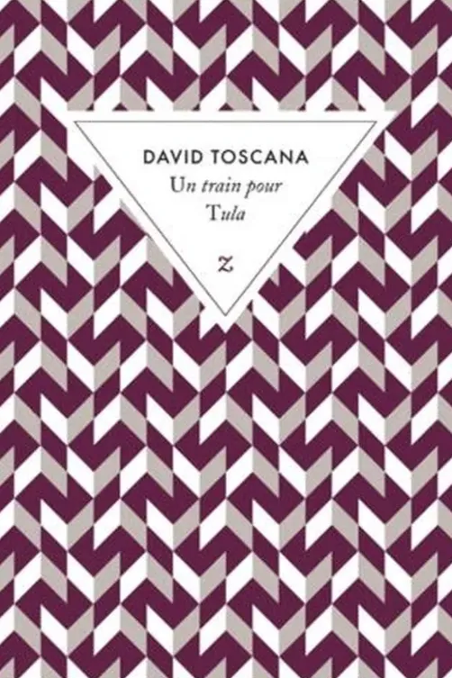 Un train pour Tula, David Toscana