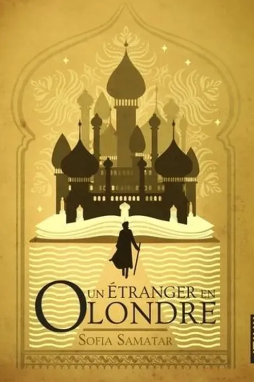Un étranger en Olondre, Sofia Samatar