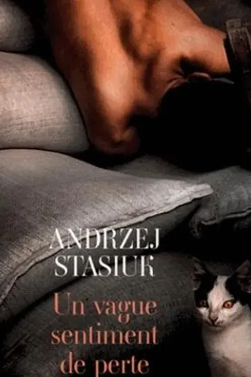 Un vague sentiment de perte, Andrzej Stasiuk