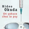 Un yakuza chez le psy & autres patients du Dr Irabu, Hideo Okuda