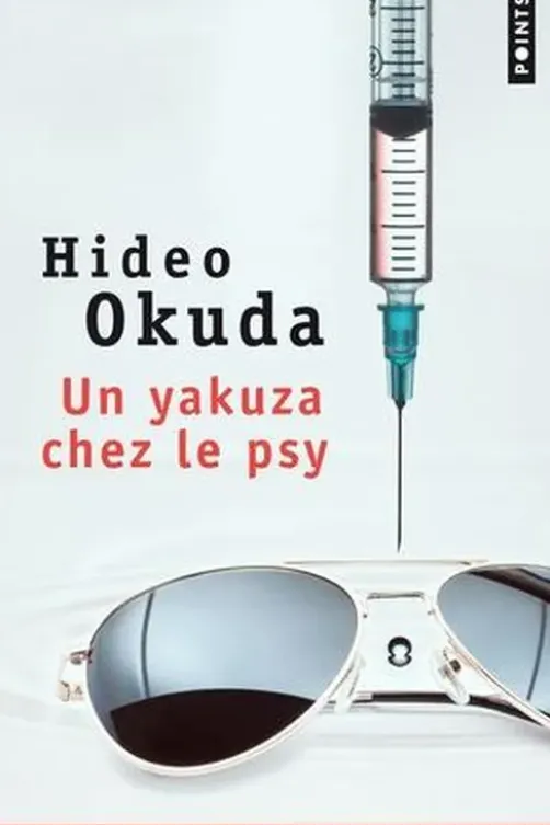 Un yakuza chez le psy & autres patients du Dr Irabu, Hideo Okuda
