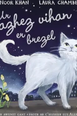 Ur gazhez vihan er brezel. Edition en breton, Hiba Noor Khan