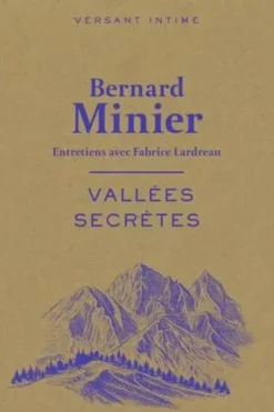 Vallées secrètes, Bernard Minier