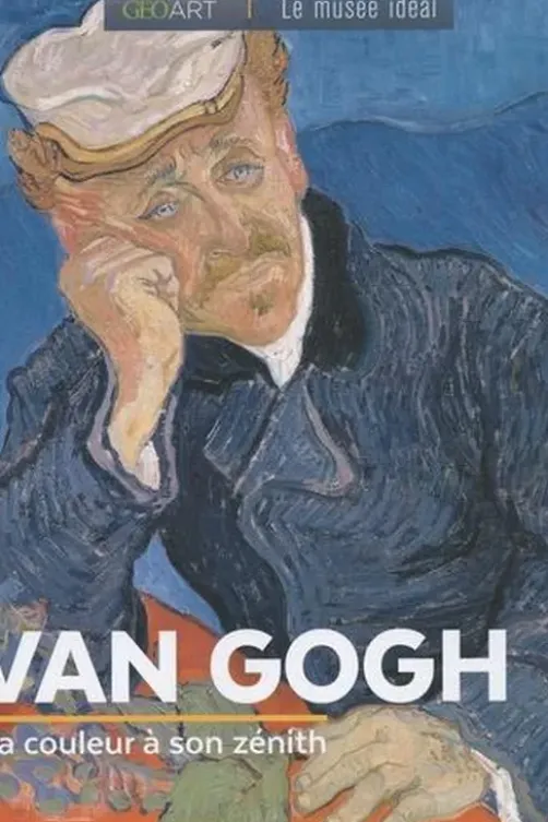 Van Gogh. La couleur à son zénith, Françoise Bayle