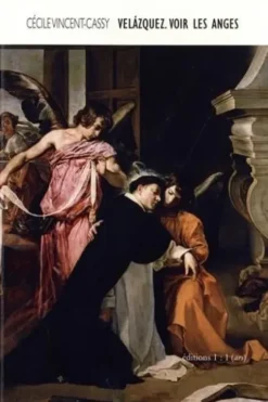 Velázquez. Voir les anges, Cécile Vincent-Cassy