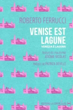 Venise est lagune, Roberto Ferrucci