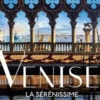Venise. La Sérénissime, Edition bilingue français-anglais, Gianfranco Iannuzzi