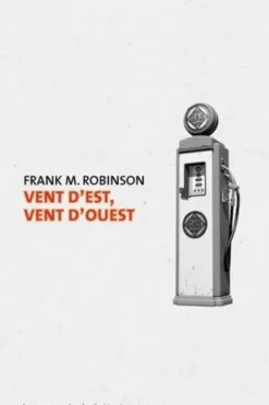 Vent d'est, vent d'ouest, Frank-M Robinson