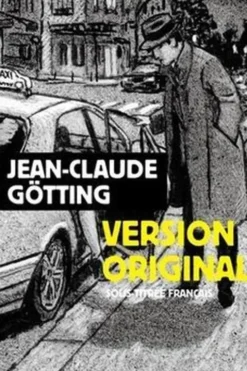 Version originale. Sous-titrée français, Jean-Claude Götting