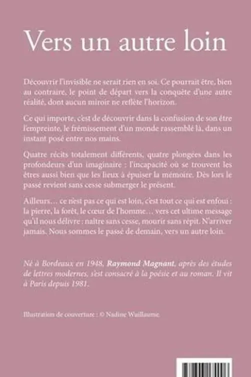 Vers un autre loin, Raymond Magnant