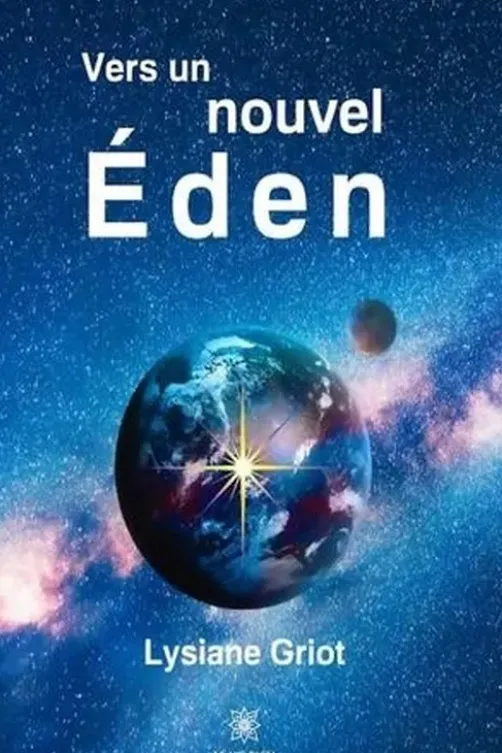 Vers un nouvel Eden, Lysiane Griot